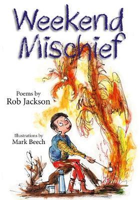 Weekend Mischief on Hardback by Rob Jackson