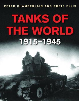 Tanks of The World 1915-45 by Peter Chamberlain image