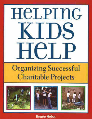 Helping Kids Help by E. Renee Heiss image