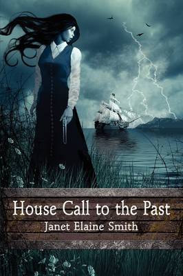 House Call to the Past by Janet Elaine Smith image