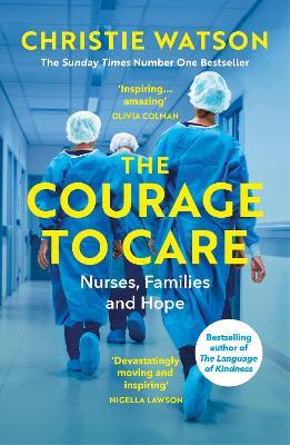 The Courage to Care by Christie Watson image