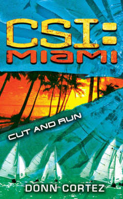 CSI Miami: Cut and Run by Donn Cortez image