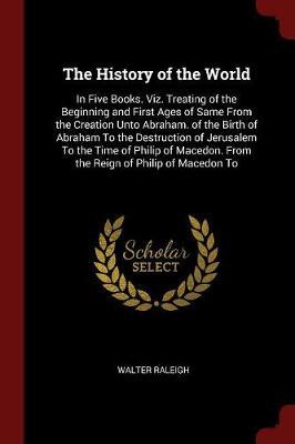 The History of the World by Walter Raleigh image