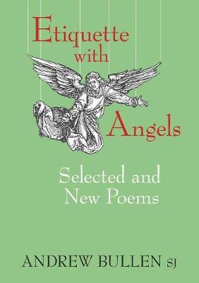 Etiquette with Angels by Andrew Bullen image