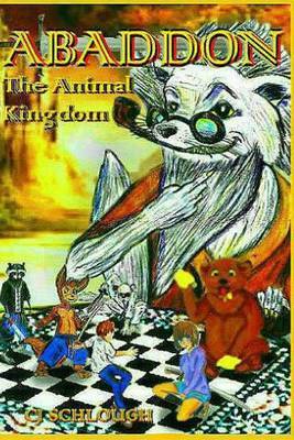 Abaddon: The Animal Kingdom by Cj Schlough image