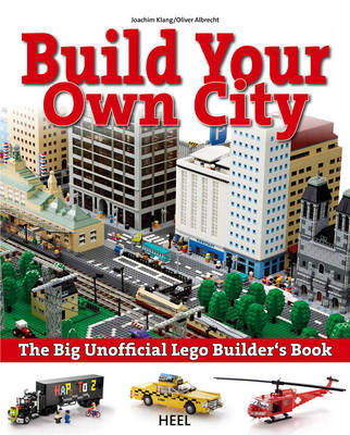The Big Unofficial LEGO (R) Builder's Book by Joachim Klang image