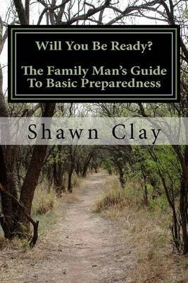 Will You Be Ready? on Paperback by Shawn Clay