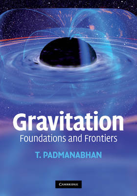 Gravitation: Foundations and Frontiers by T Padmanabhan image