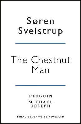 The Chestnut Man by Soren Sveistrup image