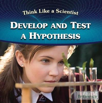 Develop and Test a Hypothesis by Laura Loria image