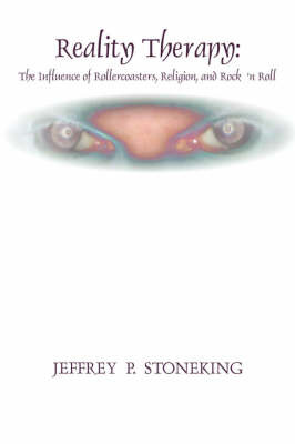 Reality Therapy on Hardback by Jeffrey P. STONEking