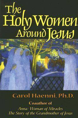Holy Women Around Jesus by Carol Haenni image