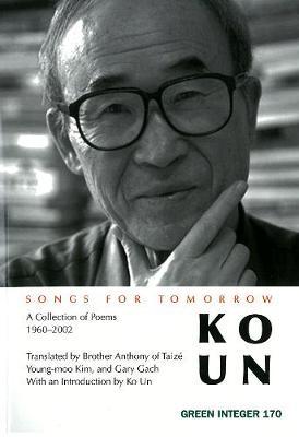 Songs For Tomorrow by Ko Un