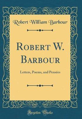 Robert W. Barbour by Robert William Barbour image