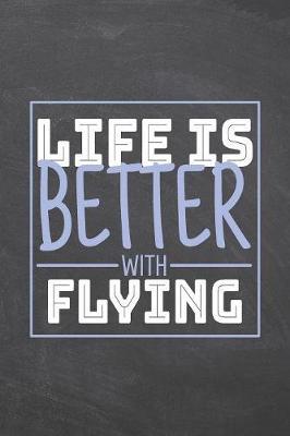 Life is Better with Flying image