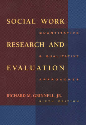 SOCIAL WORK RESEARCH AND EVALUATION by Richard M. Grinnell image