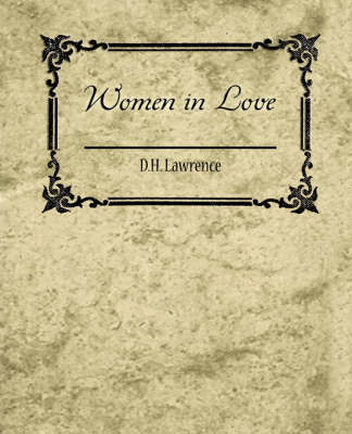 Women in Love on Paperback by D.H. Lawrence