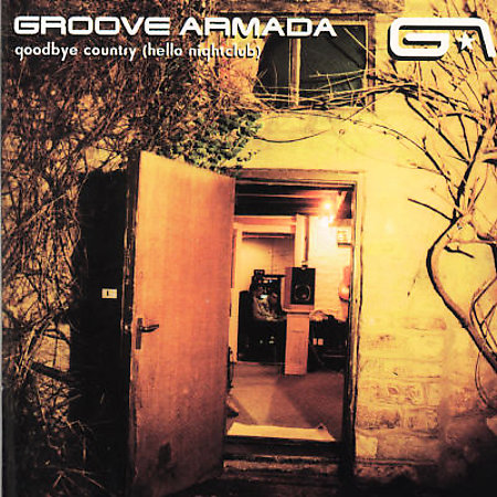 Goodbye Country (Hello Nightclub) on CD by Groove Armada