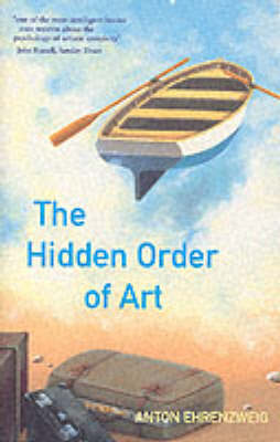 The Hidden Order Of Art by Anton Ehrenzweig image