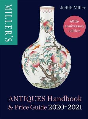 Miller's Antiques Handbook & Price Guide 2020-2021 by Judith Miller image