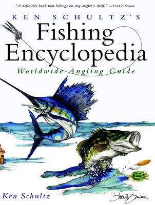 Ken Schultz's Fishing Encyclopedia on Hardback by Ken Schultz