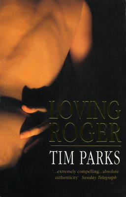 Loving Roger by Tim Parks image