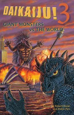 Daikaiju!3 Giant Monsters Vs the World by Robert Hood image