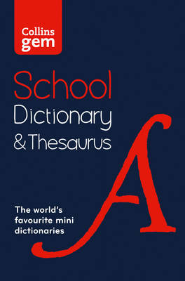 Collins Gem School Dictionary & Thesaurus by Collins Dictionaries image