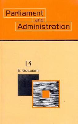 Parliament and Administration by B.N. Goswami image
