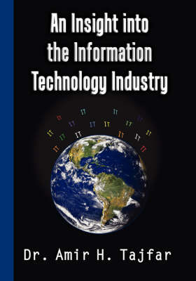 An Insight Into the Information Technology Industry by Amir Tajfar image