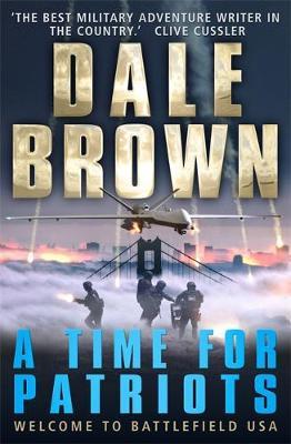 A Time for Patriots by Dale Brown image