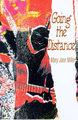 Going the Distance on Paperback by Mary Jane Miller