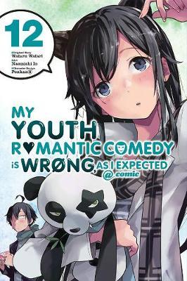 My Youth Romantic Comedy is Wrong, As I Expected @ comic, Vol. 12 (manga) by Wataru Watari image