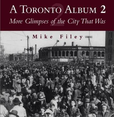 A Toronto Album 2 by Mike Filey image