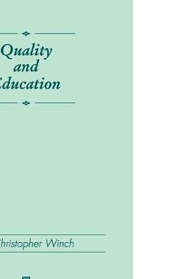 Quality and Education by Christopher Winch image