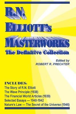 R.N. Elliott's Masterworks on Paperback by Ralph Nelson Elliott