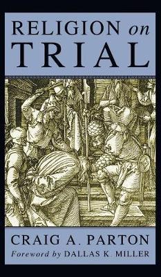 Religion on Trial by Craig A Parton image