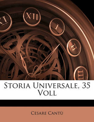Storia Universale, 35 Voll by Cesare Cant image