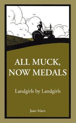 All Muck Now Medals by Joan Mant