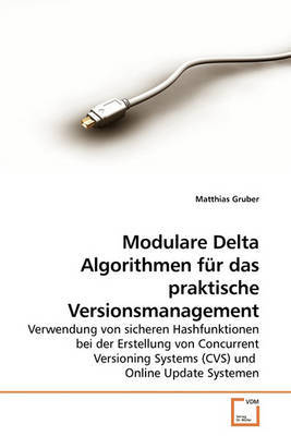 Modulare Delta Algorithmen Fr Das Praktische Versionsmanagement by Matthias Gruber image
