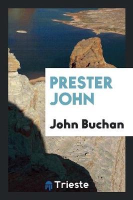 Prester John by John Buchan image