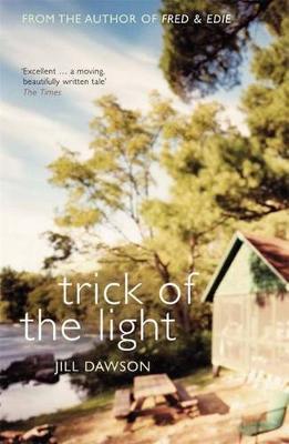 Trick Of The Light by Jill Dawson image