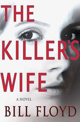 The Killer's Wife by Bill Floyd image
