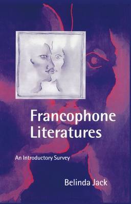 Francophone Literatures by Belinda Jack image