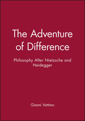 The Adventure of Difference by Gianni Vattimo image