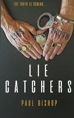 Lie Catchers by Paul Bishop image