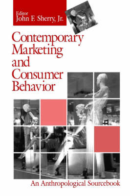 Contemporary Marketing and Consumer Behavior by John F. Sherry image