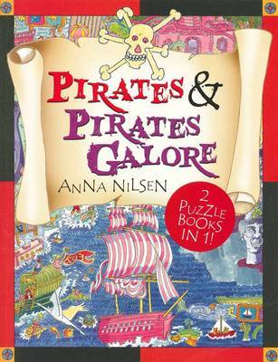 Pirates and Pirates Galore on Paperback by Anna Nilsen