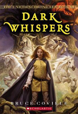 Unicorn Chronicles: #3 Dark Whispers by Bruce Coville image