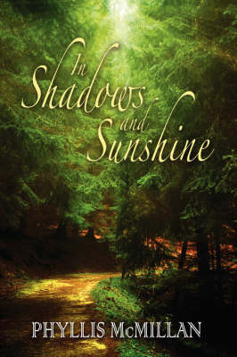In Shadows and Sunshine by Phyllis A. McMillan image